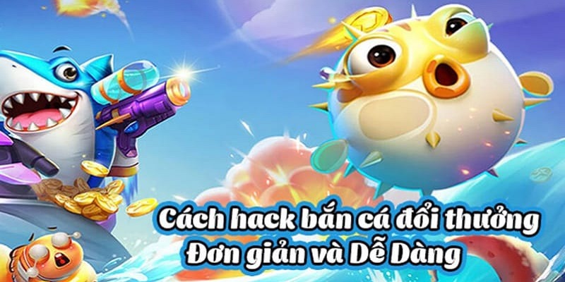 Tool Hack bắn cá tồn tại song song các ưu nhược điểm